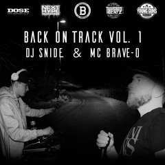 DJ Snide & MC Brave-O - Back On Track Vol 1