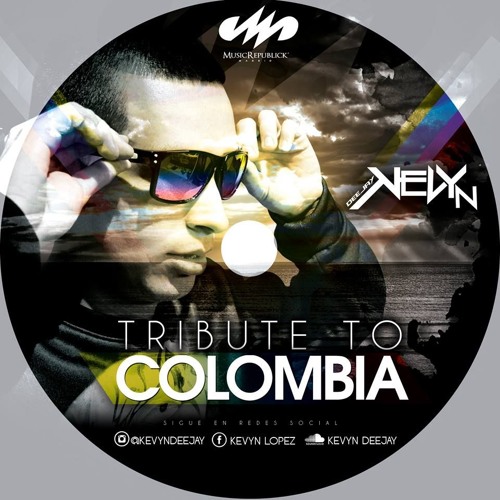 TRIBUTE TO COLOMBIA - KEVYN DEEJAY