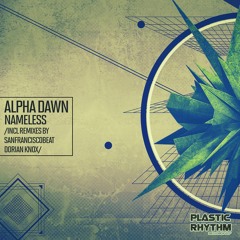 Alpha Dawn - Nameless (SanFranciscoBeat Remix)