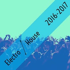 Electro/House 2016-2017
