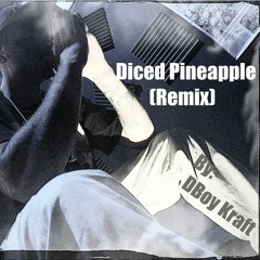 Rick Ross- Diced Pineapples (DBoy Kraft Remix)
