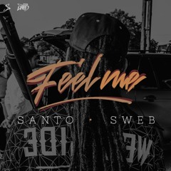 S.A.N.T.O Feat. SWEB- FILME