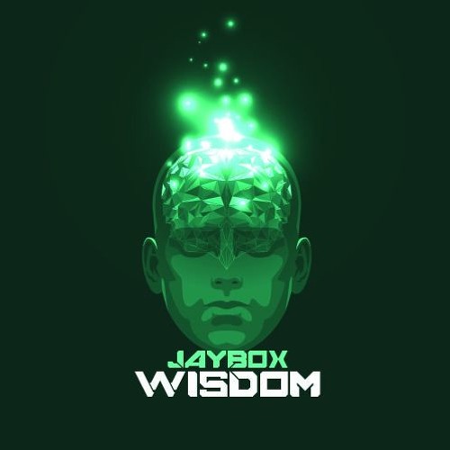 JayboX - Wisdom (Original Mix) [FREE DOWNLOAD]