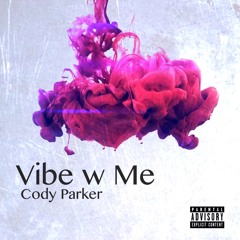 Vibe Wit Me (Feat. Jahmaiki)(Prod.By Ocean Beats)