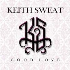 KEITH SWEET - GOOD LOVE - EXT. DEZINHO DJ 2016