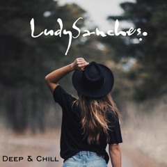 Ludy Sanches | Deep & Chill |