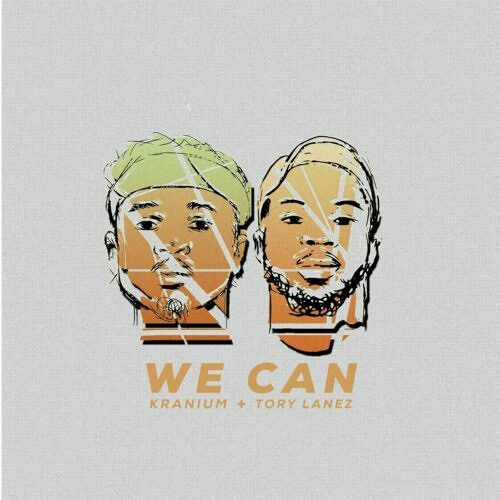Kranium ft. Tory Lanez- We Can