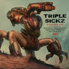 Triple Sickz - Stomper (Brainpain Remix)