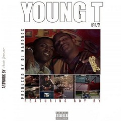 Young T. ft. Roy Ry - Fly [Prod. DJ Hardnox] [Thizzler.com]