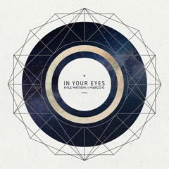 Kyle Watson - In Your Eyes