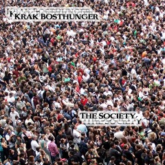 Krak Bosthunger - The Society