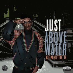 4.Kenneth B - StandStill Prod. SamsonD (Just Above Water)