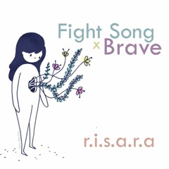 Mashup Fight Song - Brave