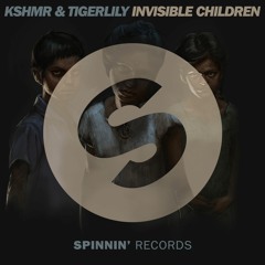 KSHMR & Tigerlily - Invisible Children (Preview)[OUT NOW]