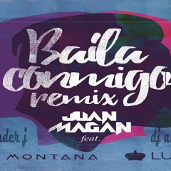 Juan Magan   Baila Conmigo remix ft Luciana, Joey Montana  ( dj alexander j )