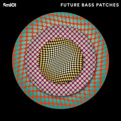 SM101 - Future Bass Patches