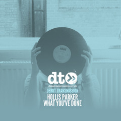 Hollis Parker - What You've Done