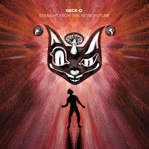Geck-o - Straight From The Retrofuture (Alien Sound System album - 05)