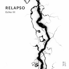 RLPS009 - Relapso - Echo III - Preview