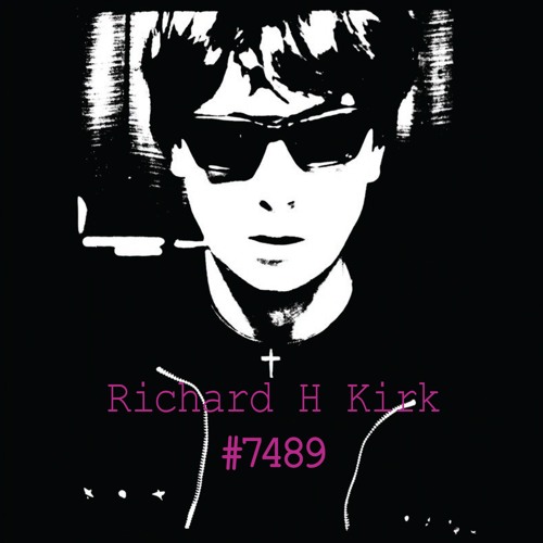 Richard H. Kirk - Never Lose Your Shadow (12" Mix)