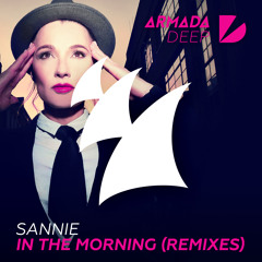 Sannie - In The Morning (Low Steppa's Main Mix) [OUT NOW]