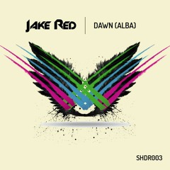 Jake Red - Dawn (Alba) [SHDR003]