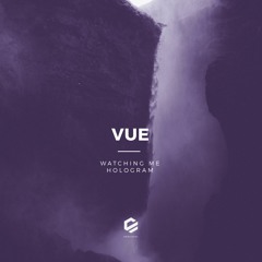 Vue - " Watching Me " [ENRCH001] - OUT NOW