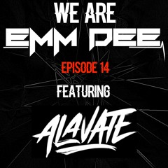 We are EMM DEE - Ep. 14 (ft. Alavate)