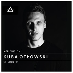 Kuba Otłowski - AER Promo Mix #1