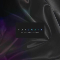 Ghassemi - Saturate (feat. River) (Roisto Remix)