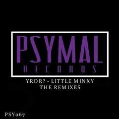 YROR? - Little Minxy (Stableton Remix)(#99 Beatport Psy Trance Chart)
