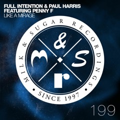 Full Intention & Paul Harris ft. Penny F - Like A Mirage (Joeski Remix) [SC Edit]