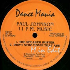 Paul Johnson - Don't Stop Moving That Ass (M.in Edit)