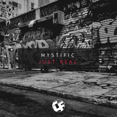 Mystific - Just Real ( MegapolisFM Cut / Out Now )
