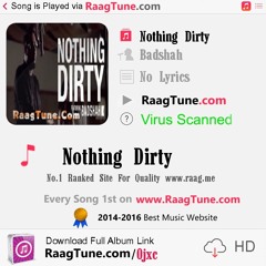 Nothing Dirty Badshah New Song 2016