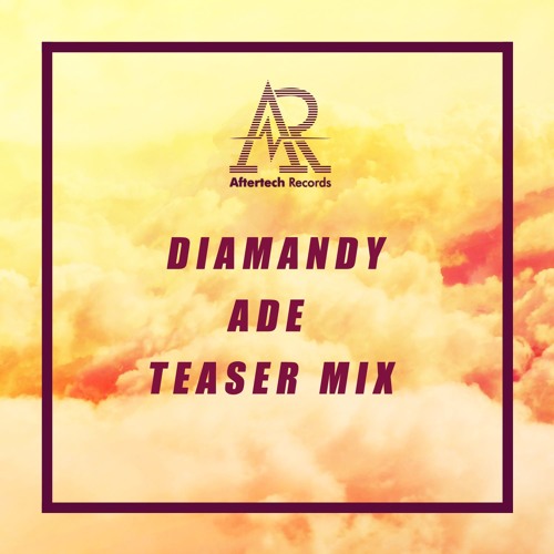 Diamandy - Teaser Mix For Aftertech ADE Party 19 October