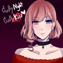 Guilty Night Guilty Kiss (short Ver Mix By Wiknal)