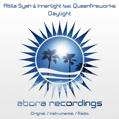 Attila Syah & Innerlight feat. Queenfireworks - Daylight (Original Mix) [Abora Recordings]