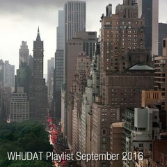 WHUDAT Playlist September 2016