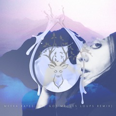 Meeka Kates - You Got Me (Les Loups Remix)[Premiere]