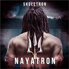 Skeletron - Nayatron (Original Mix) Click on buy for FREE DOWNLOAD