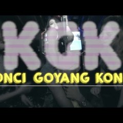 Dycal- KGK ( Konci Goyang Konci )