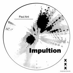 Paul Ant - Impultion (Original Mix)