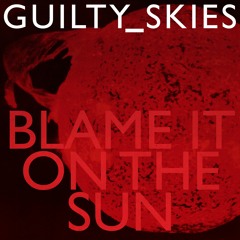Blame it On The Sun