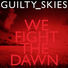 We Fight The Dawn