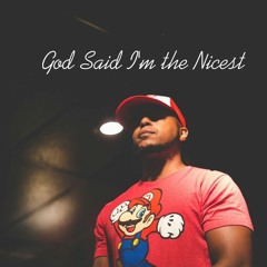 God Said I'm The Nicest f. D'Lee (produced by Obvious)
