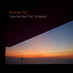 Energy 52 - Cafe Del Mar (The Official 2016 Remixes)