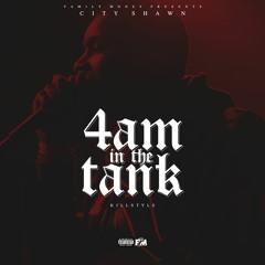 City Shawn - 4am In The Tank(KillStyleWeek) Remix