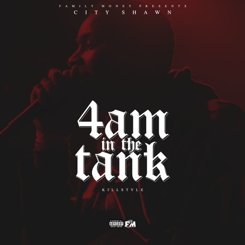 City Shawn - 4am In The Tank(KillStyleWeek) Remix