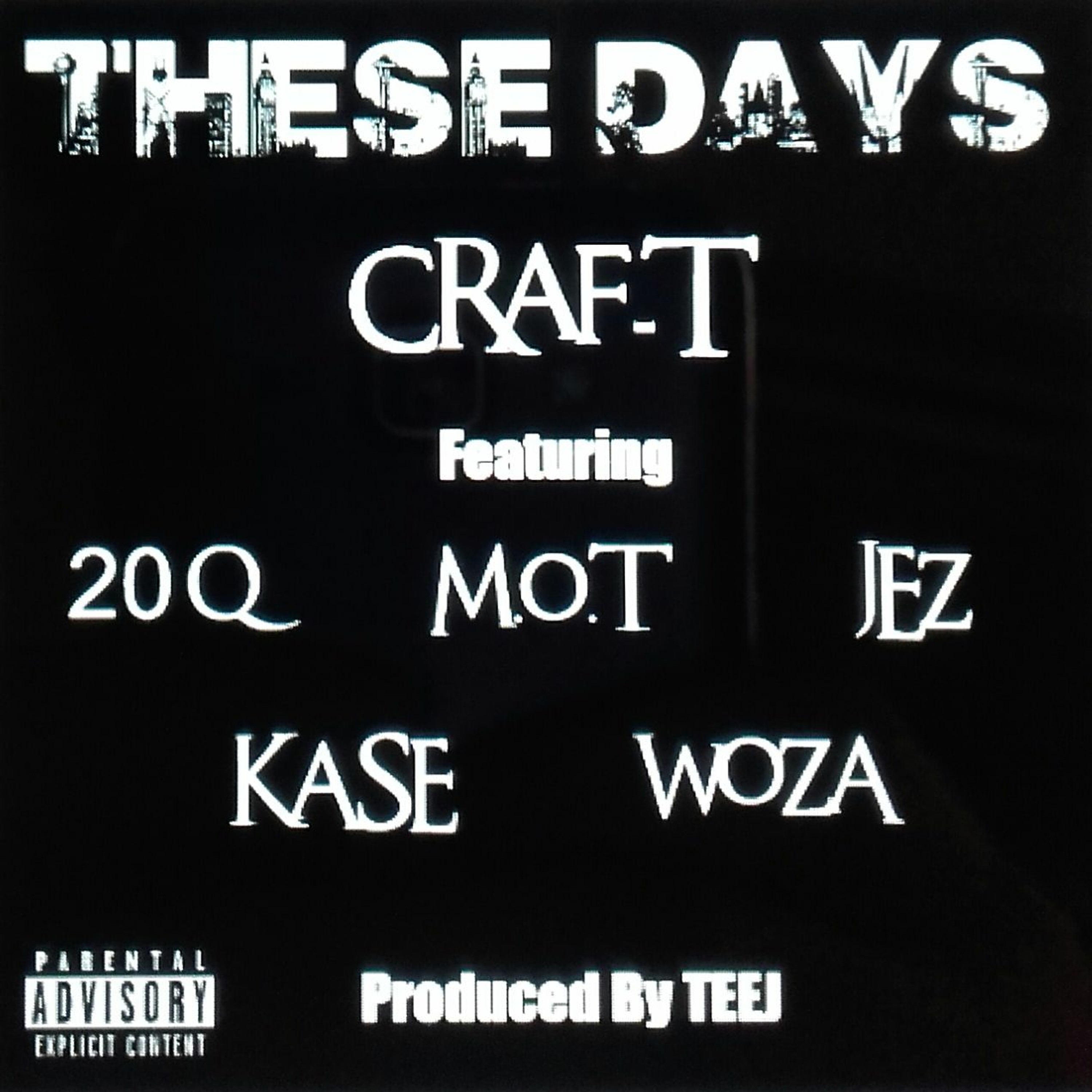 These Days ft 20Q, M.O.T, WOZA, KASE, JEZ episode artwork
